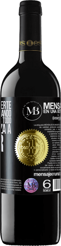 «Lo peor de hacerte mayor es que cuando crees que lo sabes todo, se te empieza a olvidar» Edición RED MBE Reserva
