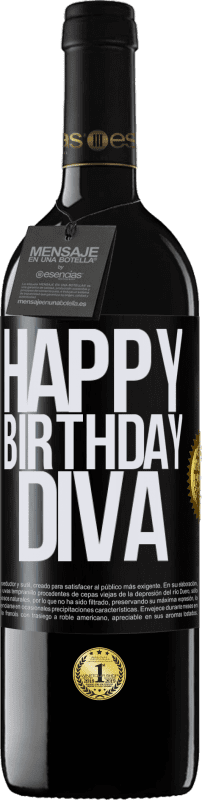 39,95 € | Vino Tinto Edición RED MBE Reserva Happy birthday Diva Etiqueta Negra. Etiqueta personalizable Reserva 12 Meses Cosecha 2016 Tempranillo
