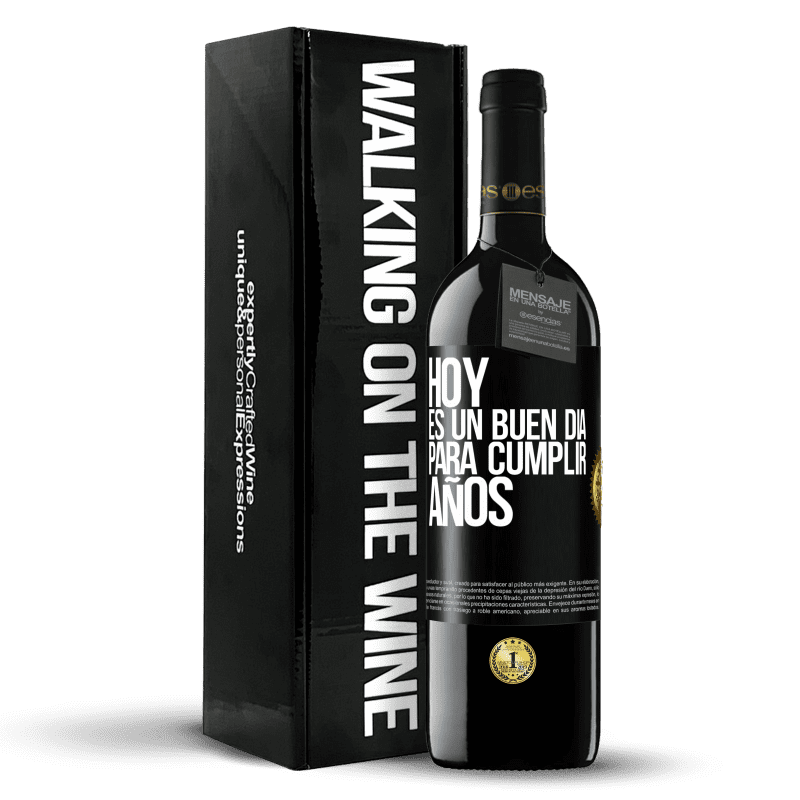 39,95 € Envío gratis | Vino Tinto Edición RED MBE Reserva Hoy es un buen día para cumplir años Etiqueta Negra. Etiqueta personalizable Reserva 12 Meses Cosecha 2016 Tempranillo