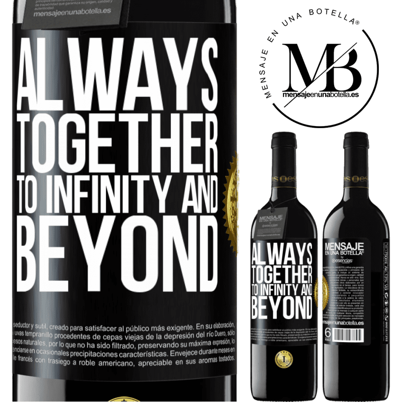 24,95 € Free Shipping | Red Wine RED Edition Crianza 6 Months Always together to infinity and beyond Black Label. Customizable label Aging in oak barrels 6 Months Harvest 2019 Tempranillo