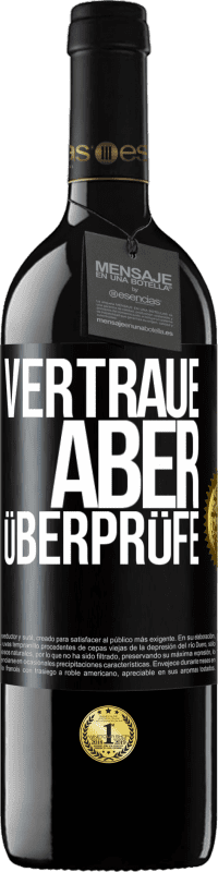 39,95 € | Rotwein RED Ausgabe MBE Reserve Vertraue, aber überprüfe Schwarzes Etikett. Anpassbares Etikett Reserve 12 Monate Ernte 2014 Tempranillo