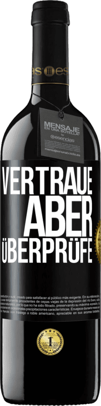 39,95 € Kostenloser Versand | Rotwein RED Ausgabe MBE Reserve Vertraue, aber überprüfe Schwarzes Etikett. Anpassbares Etikett Reserve 12 Monate Ernte 2015 Tempranillo