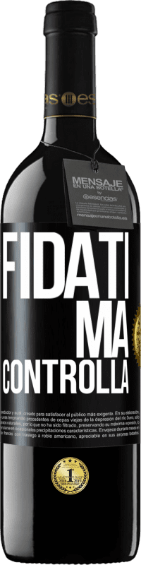 39,95 € Spedizione Gratuita | Vino rosso Edizione RED MBE Riserva Fidati, ma controlla Etichetta Nera. Etichetta personalizzabile Riserva 12 Mesi Raccogliere 2015 Tempranillo