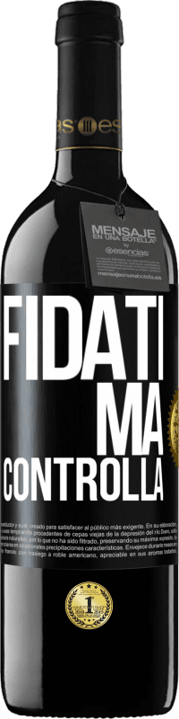 «Fidati, ma controlla» Edizione RED MBE Riserva