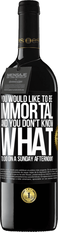 39,95 € 送料無料 | 赤ワイン REDエディション MBE 予約する あなたは不滅になりたいと思っていて、日曜日の午後に何をすべきかわからないのですか？ ブラックラベル. カスタマイズ可能なラベル 予約する 12 月 収穫 2016 Tempranillo