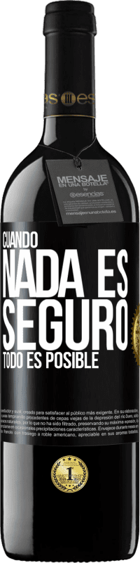 Envío gratis | Vino Tinto Edición RED MBE Reserva Cuando nada es seguro, todo es posible Etiqueta Negra. Etiqueta personalizable Reserva 12 Meses Cosecha 2014 Tempranillo