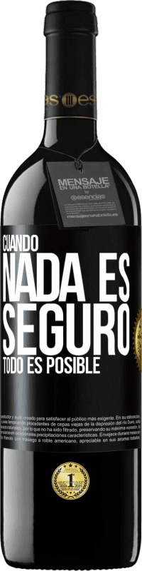 39,95 € Envío gratis | Vino Tinto Edición RED MBE Reserva Cuando nada es seguro, todo es posible Etiqueta Negra. Etiqueta personalizable Reserva 12 Meses Cosecha 2016 Tempranillo