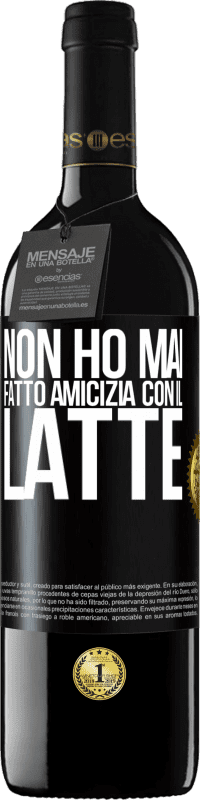 39,95 € Spedizione Gratuita | Vino rosso Edizione RED MBE Riserva Non ho mai fatto amicizia con il latte Etichetta Nera. Etichetta personalizzabile Riserva 12 Mesi Raccogliere 2016 Tempranillo