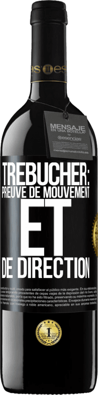 «Trébucher: preuve de mouvement et de direction» Édition RED MBE Réserve