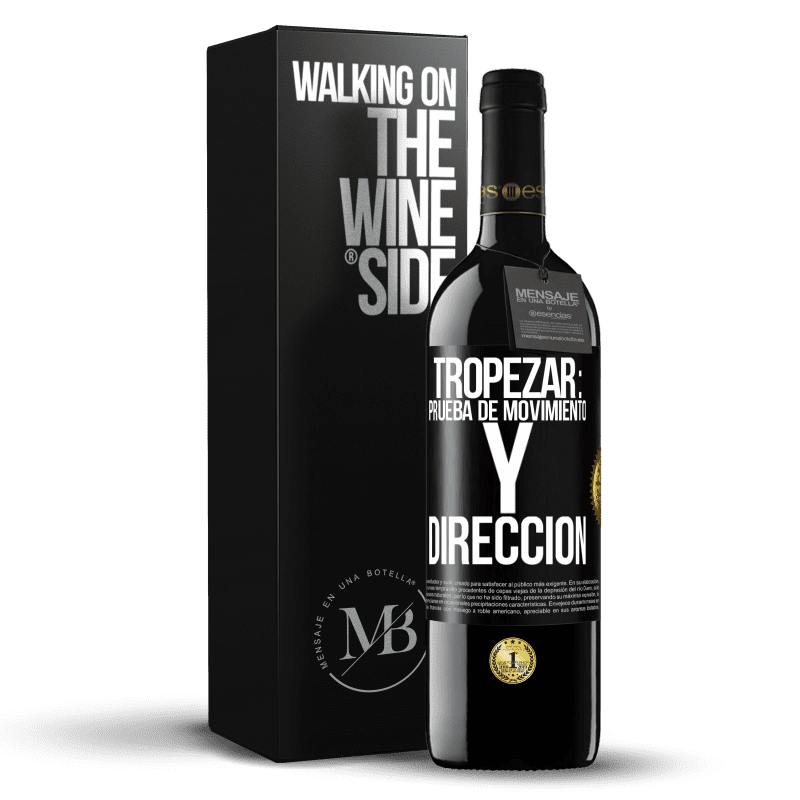 39,95 € Envío gratis | Vino Tinto Edición RED MBE Reserva Tropezar: prueba de movimiento y dirección Etiqueta Negra. Etiqueta personalizable Reserva 12 Meses Cosecha 2014 Tempranillo