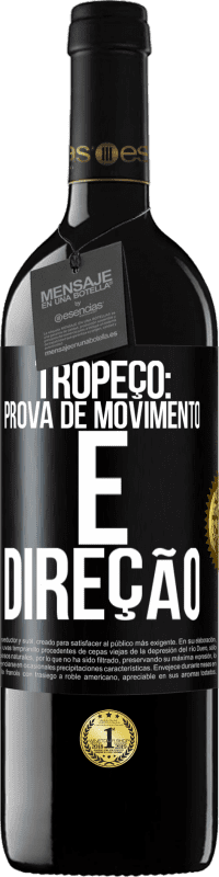 «Tropeço: prova de movimento e direção» Edição RED MBE Reserva