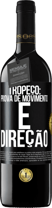 39,95 € | Vinho tinto Edição RED MBE Reserva Tropeço: prova de movimento e direção Etiqueta Preta. Etiqueta personalizável Reserva 12 Meses Colheita 2016 Tempranillo