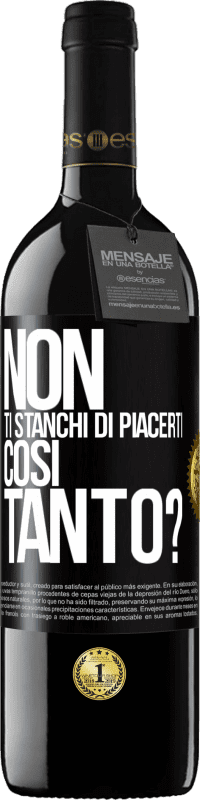 Spedizione Gratuita | Vino rosso Edizione RED MBE Riserva Non ti stanchi di piacerti così tanto? Etichetta Nera. Etichetta personalizzabile Riserva 12 Mesi Raccogliere 2014 Tempranillo