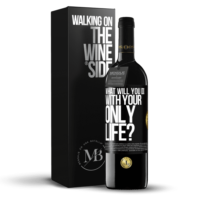 39,95 € Free Shipping | Red Wine RED Edition MBE Reserve What will you do with your only life? Black Label. Customizable label Reserve 12 Months Harvest 2014 Tempranillo