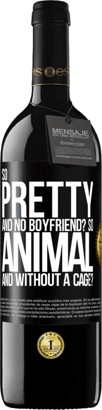 «So pretty and no boyfriend? So animal and without a cage?» RED Edition MBE Reserve