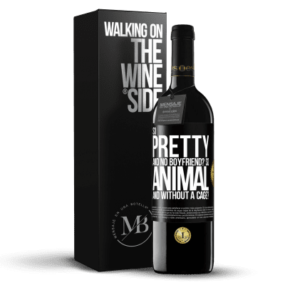 «So pretty and no boyfriend? So animal and without a cage?» RED Edition MBE Reserve