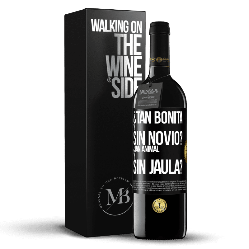 39,95 € Envío gratis | Vino Tinto Edición RED MBE Reserva ¿Tan bonita y sin novio? ¿Tan animal y sin jaula? Etiqueta Negra. Etiqueta personalizable Reserva 12 Meses Cosecha 2016 Tempranillo
