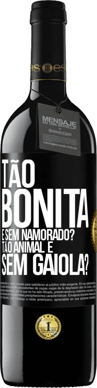 Envio grátis | Vinho tinto Edição RED MBE Reserva Tão bonita e sem namorado? Tão animal e sem gaiola? Etiqueta Preta. Etiqueta personalizável Reserva 12 Meses Colheita 2014 Tempranillo