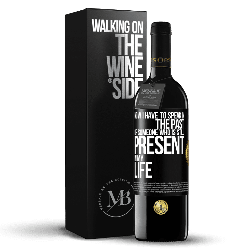 39,95 € Free Shipping | Red Wine RED Edition MBE Reserve Now I have to speak in the past of someone who is still present in my life Black Label. Customizable label Reserve 12 Months Harvest 2014 Tempranillo