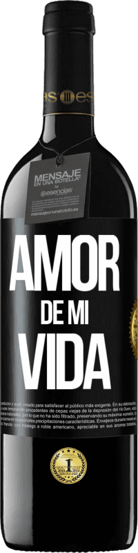 39,95 € | Vino Tinto Edición RED MBE Reserva Amor de mi vida Etiqueta Negra. Etiqueta personalizable Reserva 12 Meses Cosecha 2014 Tempranillo