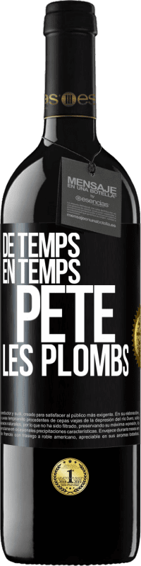 39,95 € Envoi gratuit | Vin rouge Édition RED MBE Réserve De temps en temps, pète les plombs Étiquette Noire. Étiquette personnalisable Réserve 12 Mois Récolte 2016 Tempranillo