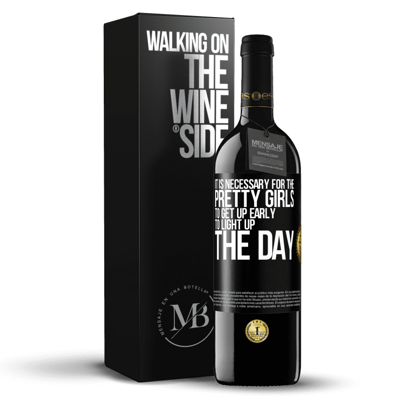 39,95 € Free Shipping | Red Wine RED Edition MBE Reserve It is necessary for the pretty girls to get up early to light up the day Black Label. Customizable label Reserve 12 Months Harvest 2014 Tempranillo