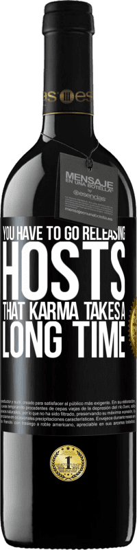 Free Shipping | Red Wine RED Edition MBE Reserve You have to go releasing hosts, that karma takes a long time Black Label. Customizable label Reserve 12 Months Harvest 2014 Tempranillo