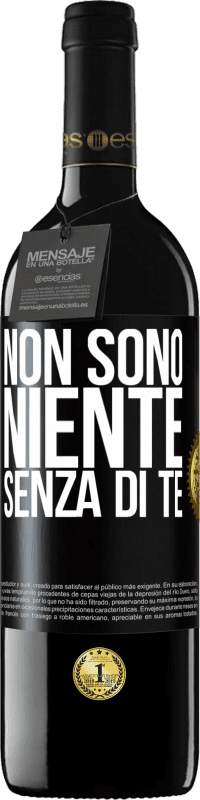 39,95 € Spedizione Gratuita | Vino rosso Edizione RED MBE Riserva Non sono niente senza di te Etichetta Nera. Etichetta personalizzabile Riserva 12 Mesi Raccogliere 2014 Tempranillo