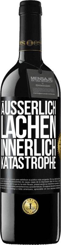 Kostenloser Versand | Rotwein RED Ausgabe MBE Reserve Äußerlich Lachen, innerlich Katastrophe Schwarzes Etikett. Anpassbares Etikett Reserve 12 Monate Ernte 2014 Tempranillo