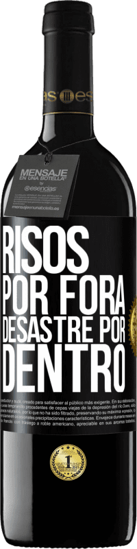 «Risos por fora, desastre por dentro» Edição RED MBE Reserva