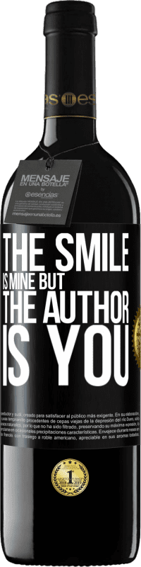 39,95 € | Red Wine RED Edition MBE Reserve The smile is mine, but the author is you Black Label. Customizable label Reserve 12 Months Harvest 2014 Tempranillo