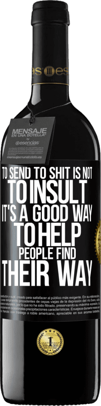 «Послать в говно - не оскорбить. Это хороший способ помочь людям найти свой путь» Издание RED MBE Бронировать