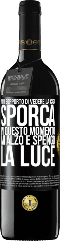 «Non sopporto di vedere la casa sporca. In questo momento mi alzo e spengo la luce» Edizione RED MBE Riserva