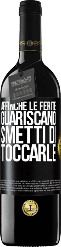 Spedizione Gratuita | Vino rosso Edizione RED MBE Riserva Affinché le ferite guariscano, smetti di toccarle Etichetta Nera. Etichetta personalizzabile Riserva 12 Mesi Raccogliere 2014 Tempranillo