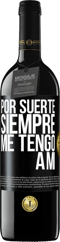 39,95 € Envío gratis | Vino Tinto Edición RED MBE Reserva Por suerte siempre me tengo a mí Etiqueta Negra. Etiqueta personalizable Reserva 12 Meses Cosecha 2014 Tempranillo