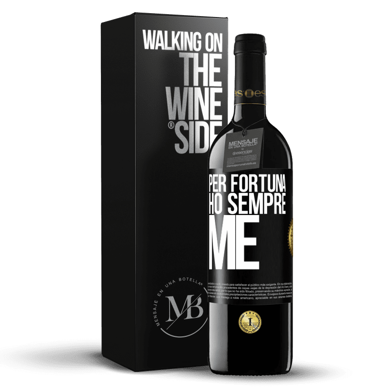 39,95 € Spedizione Gratuita | Vino rosso Edizione RED MBE Riserva Per fortuna ho sempre me Etichetta Nera. Etichetta personalizzabile Riserva 12 Mesi Raccogliere 2016 Tempranillo