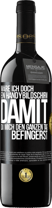 «Wäre ich doch ein Handybildschirm, damit du mich den ganzen Tag befingerst» RED Ausgabe MBE Reserve