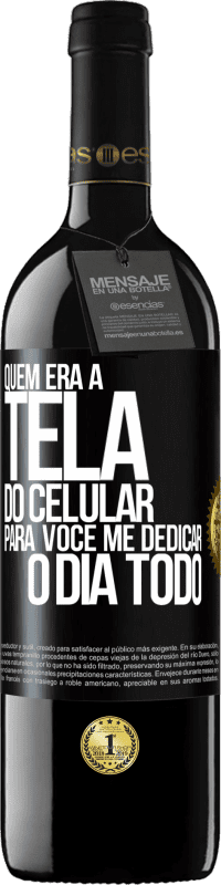 Envio grátis | Vinho tinto Edição RED MBE Reserva Quem era a tela do celular para você me dedicar o dia todo Etiqueta Preta. Etiqueta personalizável Reserva 12 Meses Colheita 2014 Tempranillo