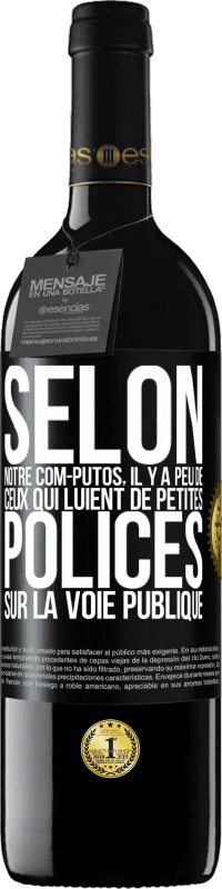 Envoi gratuit | Vin rouge Édition RED MBE Réserve Selon notre com-PUTOS, il y a peu de CEUX QUI LUIENT de petites polices sur la voie publique Étiquette Noire. Étiquette personnalisable Réserve 12 Mois Récolte 2014 Tempranillo