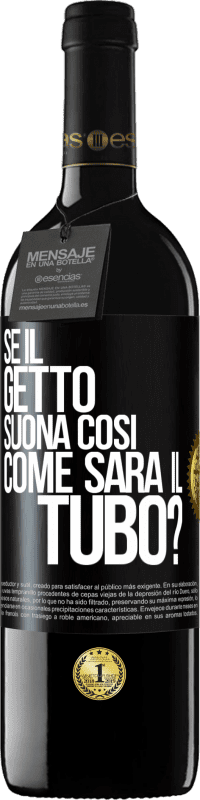 Spedizione Gratuita | Vino rosso Edizione RED MBE Riserva Se il getto suona così, come sarà il tubo? Etichetta Nera. Etichetta personalizzabile Riserva 12 Mesi Raccogliere 2014 Tempranillo