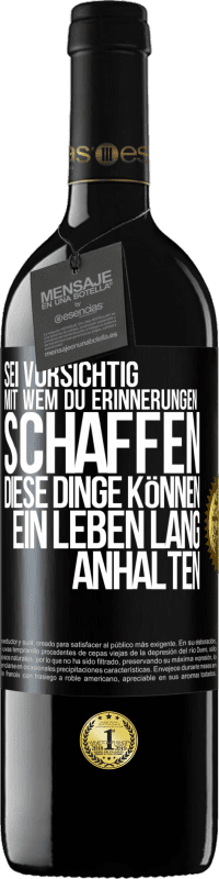 «Sei vorsichtig, mit wem du Erinnerungen schaffen. Diese Dinge können ein Leben lang anhalten» RED Ausgabe MBE Reserve