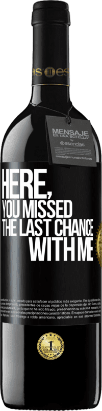 39,95 € Free Shipping | Red Wine RED Edition MBE Reserve Here, you missed the last chance with me Black Label. Customizable label Reserve 12 Months Harvest 2016 Tempranillo