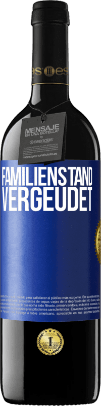 39,95 € | Rotwein RED Ausgabe MBE Reserve Familienstand: vergeudet Blaue Markierung. Anpassbares Etikett Reserve 12 Monate Ernte 2015 Tempranillo