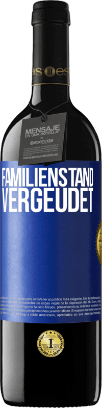 39,95 € | Rotwein RED Ausgabe MBE Reserve Familienstand: vergeudet Blaue Markierung. Anpassbares Etikett Reserve 12 Monate Ernte 2016 Tempranillo