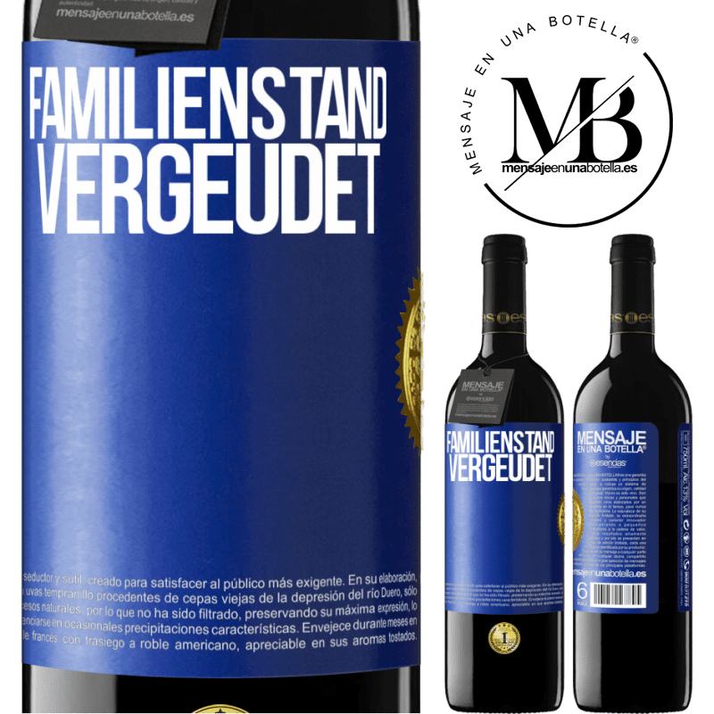 39,95 € Kostenloser Versand | Rotwein RED Ausgabe MBE Reserve Familienstand: vergeudet Blaue Markierung. Anpassbares Etikett Reserve 12 Monate Ernte 2014 Tempranillo