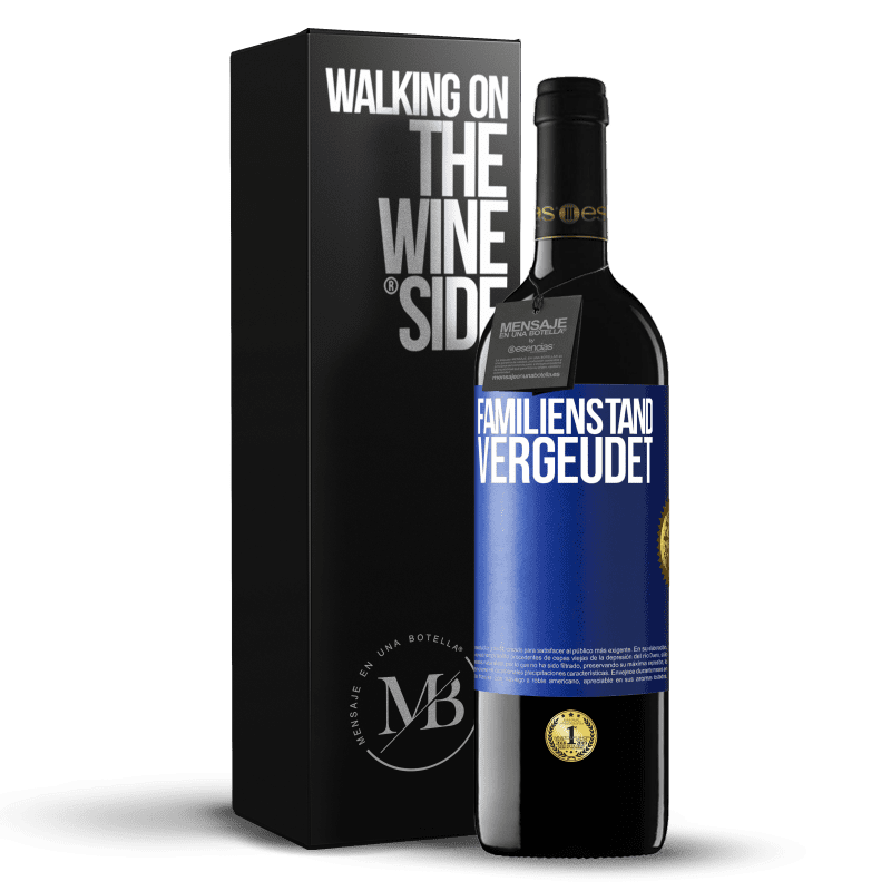 39,95 € Kostenloser Versand | Rotwein RED Ausgabe MBE Reserve Familienstand: vergeudet Blaue Markierung. Anpassbares Etikett Reserve 12 Monate Ernte 2016 Tempranillo