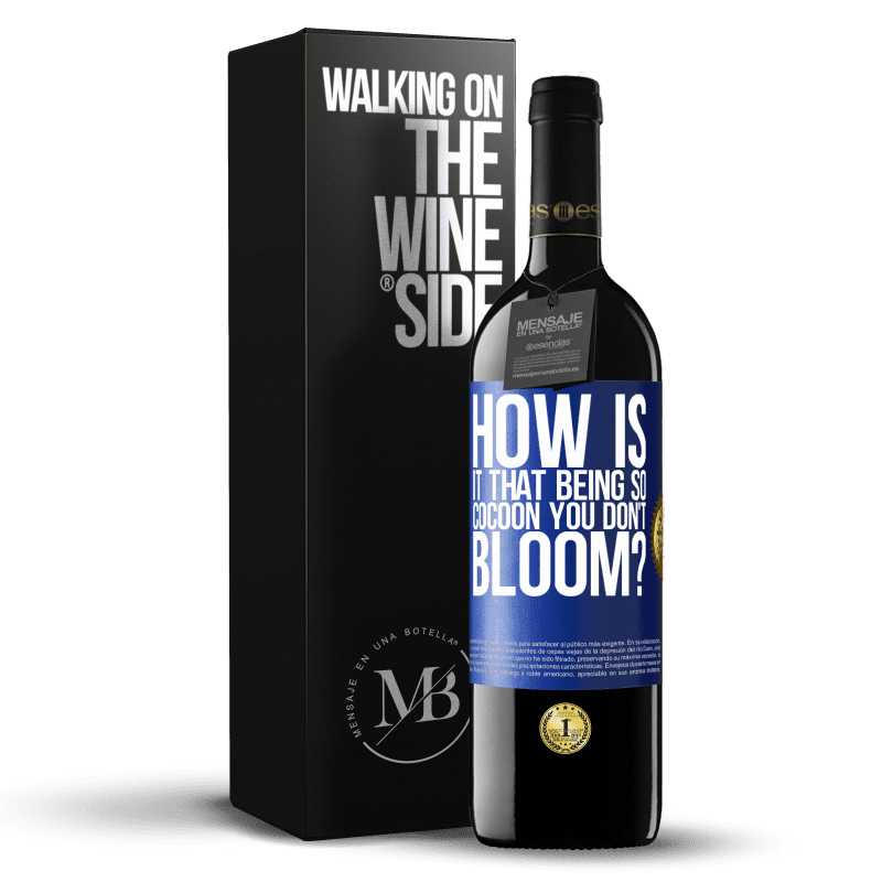 39,95 € Free Shipping | Red Wine RED Edition MBE Reserve how is it that being so cocoon you don't bloom? Blue Label. Customizable label Reserve 12 Months Harvest 2016 Tempranillo