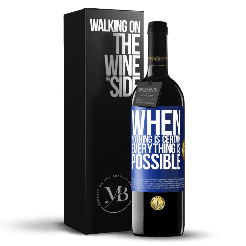 39,95 € Free Shipping | Red Wine RED Edition MBE Reserve When nothing is certain, everything is possible Blue Label. Customizable label Reserve 12 Months Harvest 2015 Tempranillo