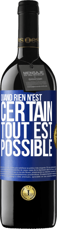 39,95 € Envoi gratuit | Vin rouge Édition RED MBE Réserve Quand rien n'est certain, tout est possible Étiquette Bleue. Étiquette personnalisable Réserve 12 Mois Récolte 2016 Tempranillo