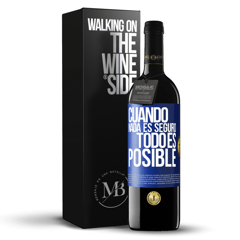 39,95 € Envío gratis | Vino Tinto Edición RED MBE Reserva Cuando nada es seguro, todo es posible Etiqueta Azul. Etiqueta personalizable Reserva 12 Meses Cosecha 2015 Tempranillo